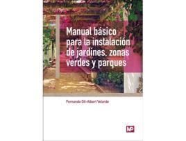 Livro Manual Básico Para La Instalación De Jardines, Zonas Verdes Y Parques de Fernando Gil-Albert Velarde (Espanhol)