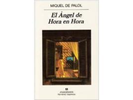 Livro El Ángel De Hora En Hora de Miquel De Palol (Espanhol)