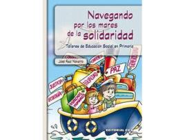 Livro Navegando Por Los Mares De La Solidaridad de Jose Real Navarro