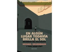Livro En Algún Lugar Todavía Brilla El Sol de Michael Gruenbaum (Espanhol)