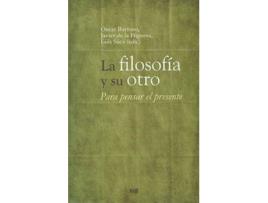 Livro Filosofia Y Su Otro La Para Pensar El Present de Sin Autor (Espanhol)
