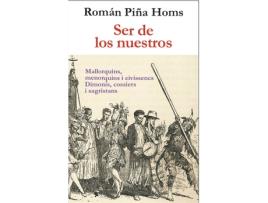 Livro Ser De Los Nuestros de Román Piña Homs (Espanhol)