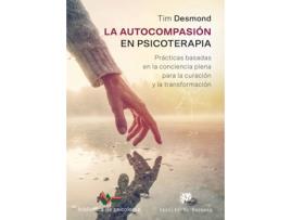 Livro La Autocompasión En Psicoterapia. de Tim Desmond (Espanhol)