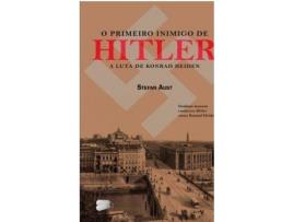 Livro O Primeiro Inimigo De Hitler - A Luta De Konrad Heiden de Stefan Aust (Português)