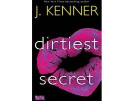 Livro Dirtiest Secret de J. Kenner