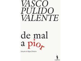 Livro De Mal A Pior de Vasco Pulido Valente
