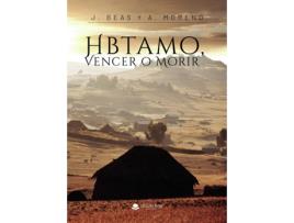 Livro Hbtamo, Vencer o Morir de J. Beas (Espanhol - 2020)