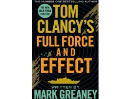 Livro Tom Clancys Full Force And Effect de Mark Greaney