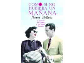 Livro Como Si No Hubiera Mañana de Nieves Herrero (Espanhol)