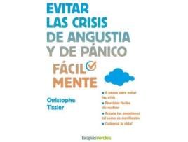 Livro Evitar Las Crisis De Angustia Y De Pánico Fácilmente de Christophe Tissier (Espanhol)