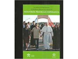 Livro Vosotros Predicais Esperanza de Papa Francisco