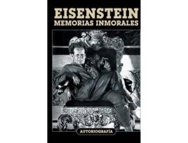 Livro Eisenstein: Memorias Inmorales de Serguei M. Eisenstein (Espanhol)