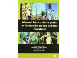 Livro Manual Basico Poda Y Foracion De Arboles Forestales de Vários Autores (Espanhol)