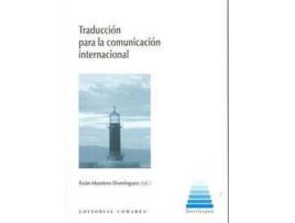 Livro Traducción Para La Comunicación Internacional de Xoan Montero Dominguez (Espanhol)