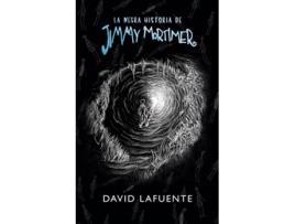 Livro La Negra Historia De Jimmy Mortimer de David Lafuente (Espanhol)