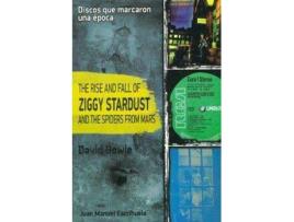 Livro The Rise Ansd Fall Of Ziggy Stardust And The Spiders From Mars, De David Bowie de Joan Manuel Escrihuela Ruiz (Espanhol)