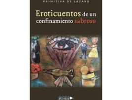 Livro Eroticuentos de un confinamiento sabroso de Primitiva de Lázaro (Espanhol - 2020)
