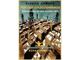 Livro Por Eso Coleccionamos de Álvaro Armero Alcántara (Espanhol)