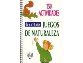 Livro 150 Actividades Y Juegos Naturaleza Niños 6-10 Años