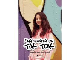 Livro Una novata en Tik Tok de Soukaina Idrisi Bouchankouk (Espanhol - 2019)