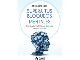 Livro Supera Tus Bloqueos Mentales de Christophe Marx (Espanhol)