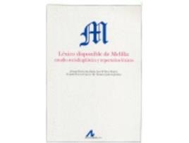 Livro Léxico Disponible De Melilla: Estudio Sociolingüístico Y Repertorios Léxicos. de Varios Autores