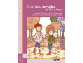 Livro Cuentos Nevados De Phil Y Maya de Maria Angeles Chavarria (Espanhol)