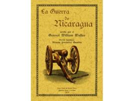 Livro La Guerra De Nicaragua de William Walker (Espanhol)