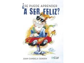 Livro ¿Se puede aprender a ser feliz? de Juan Candela Cerdán (Espanhol - 2017)
