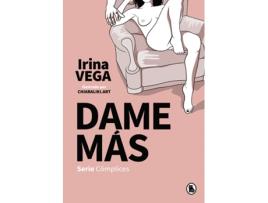 Livro Dame Más (Serie Cómplices 1) de Irina Vega (Espanhol)