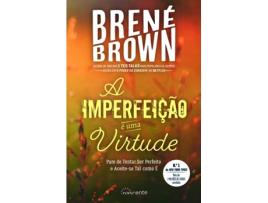 Livro A Imperfeição a uma Virtude de Brené Brown (Português)