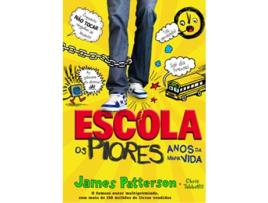Livro Escola: Os Piores Anos da Minha Vida de James Patterson (Português - 2011)