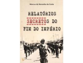 Livro Ficheiros Secretos do Fim Do Império (Moçambique) de Marcos De Noronha Da Costa (Português)