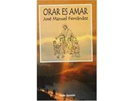 Livro Orar Es Amar de Jose Manuel Fernandez