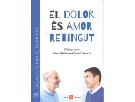 Livro El Dolor Ès Amor Retingut de Daniel Lumera, Daniel Gabarro (Catalão)