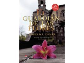 Livro El Guardián de las Flores de Rober H.L. Cagiao (Espanhol - 2019)