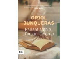 Livro Parlant Amb Tu D'Amor I Llibertat de Oriol Junqueras I Vies (Catalão)