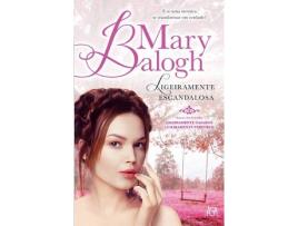 Livro Ligeiramente Escandalosa de Mary Balogh