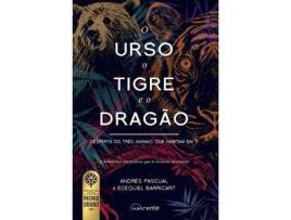 Livro O Urso, o Tigre e o Dragão de Ecequiel Barricart e Andrés Pascual