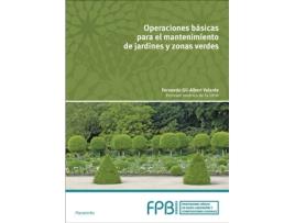 Livro Operaciones Básicas Mantenimiento Jardines Y Zonas Verdes de Fernando Gil-Albert Velarde