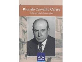 Livro Ricardo Carvalho Calero de Paulo Fernández Mirás (Galego)