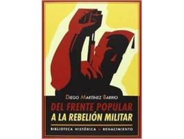 Livro Del Frente Popular A La Rebelión Militar de Diego Martínez Barrio (Espanhol)