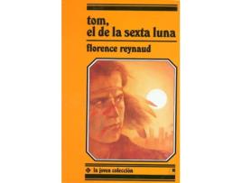 Livro Tom, El De La Sexta Luna de Florence Reynaud (Espanhol)