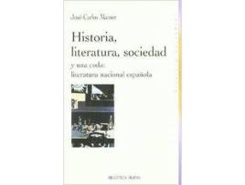 Livro Historia Literatura Y Sociedad Y Una Coda Española de Jose Carlos Mainer Baque (Espanhol)