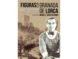 Livro Figuras en la Granada de Lorca de Manuel Orozco Díaz (Espanhol - 2017)