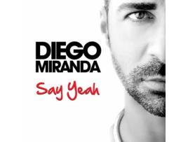 CD Diego Miranda - Say Yeah