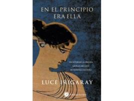 Livro EN EL PRINCIPIO ERA ELLA de Luce Irigaray