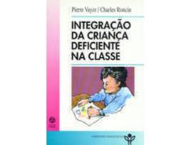 Livro Integração Da Criança Deficiente Na Classe de Pierre Vayer