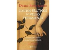 Livro Contos Eróticos Do Velho Testamento de Deana Barroqueiro (Português)