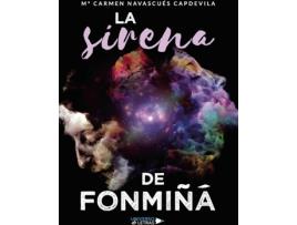 Livro La Sirena de Fonmiñá de Mª Carmen Navascués Capdevila (Espanhol - 2019)